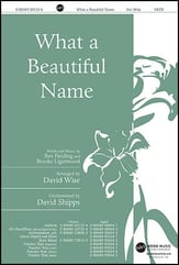 What a Beautiful Name SATB choral sheet music cover